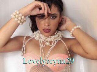 Lovelyreyna29