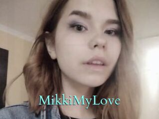 MikkiMyLove