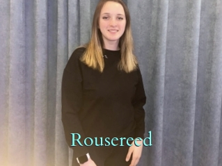 Rousereed