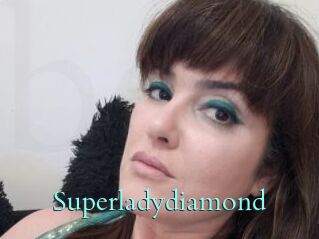 Superladydiamond