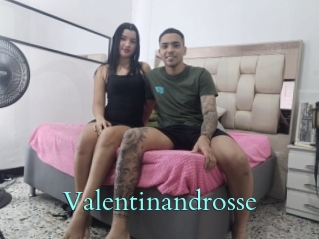 Valentinandrosse