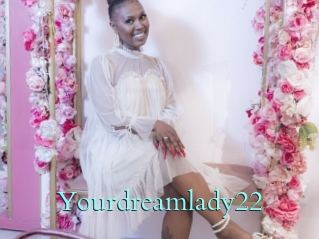 Yourdreamlady22